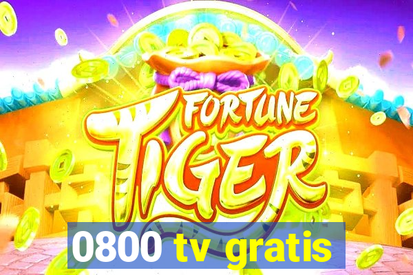 0800 tv gratis